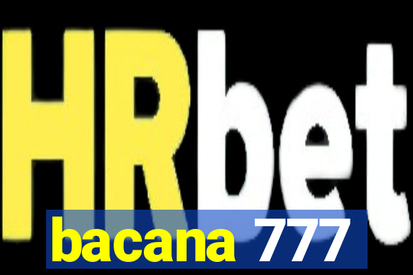 bacana 777